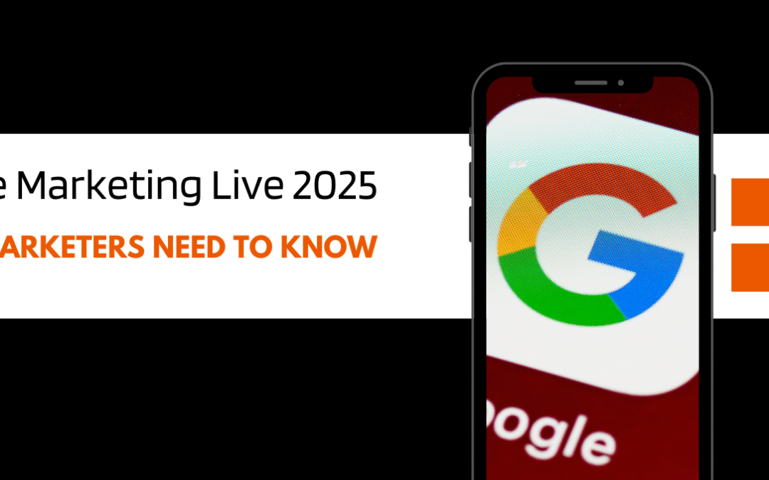Google Marketing Live 2025 Highlights and Key Takeaways for Digital Marketers